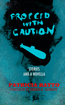 Paperback Proceed with Caution: Stories and a Novella Book