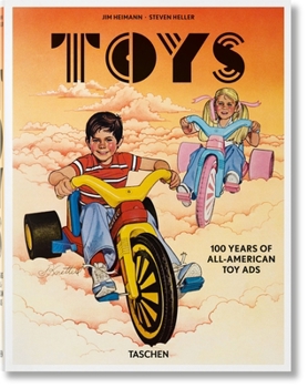 Hardcover Toys. 100 Years of All-American Toy Ads Book