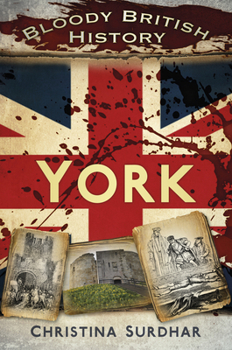 Paperback Bloody British History: York Book