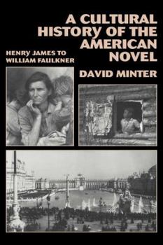 Hardcover A Cultural History of the American Novel, 1890-1940: Henry James to William Faulkner Book