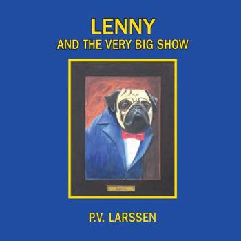 Paperback Lenny and the Very Big Show: a cautionary tale Book