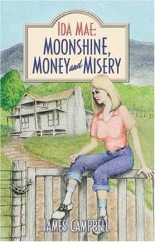 Paperback Ida Mae: Moonshine, Money and Misery Book