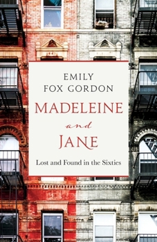 Paperback Madeleine and Jane: Lost and Found in the Sixties Book