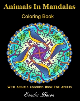 Paperback Animals In Mandalas Coloring Book: 14 Animal Coloring Book for Adults Book