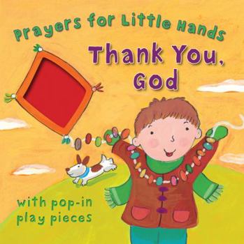 Board book Thank You, God [With Pop-In Play Pieces] Book