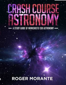 Paperback Crash Course Astronomy: A Study Guide of Worksheets for Astronomy Book