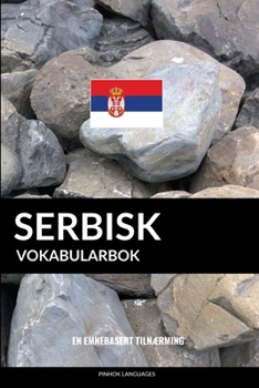 Paperback Serbisk Vokabularbok: En Emnebasert Tilnærming [Norwegian] Book