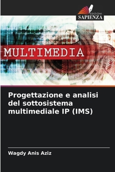 Paperback Progettazione e analisi del sottosistema multimediale IP (IMS) [Italian] Book