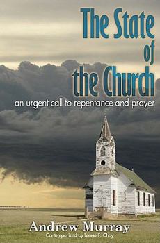 Paperback The State of the Church: An Urgent Call to Repentance and Prayer Book