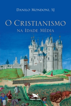 Paperback Cristianismo na Idade Média (O) [Portuguese] Book