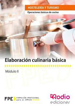 Paperback Elaboración culinaria básica. Operaciones básicas de cocina (Spanish Edition) [Spanish] Book