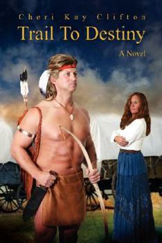 Paperback Trail To Destiny: A Novel Book