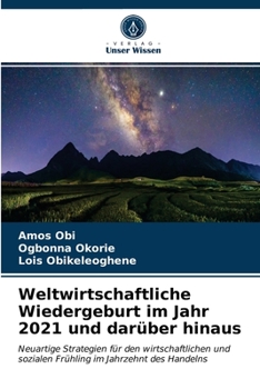 Paperback Weltwirtschaftliche Wiedergeburt im Jahr 2021 und darüber hinaus [German] Book
