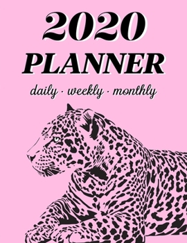 2020 Weekly Planner: 2020 Monthly Planner for January 2020 - December 2020 + Monthly Calendar w/ Notes, To Do List Section, Includes Important Dates, ... Planner 2020, Leopard Planner 2020, Animal
