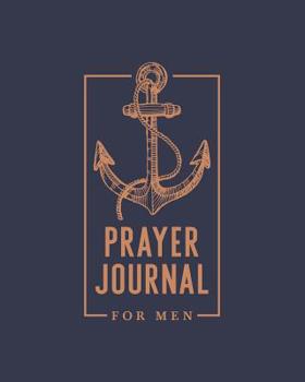 Paperback Prayer Journal for Men: 8x10 (20cm X 25.4cm) Book