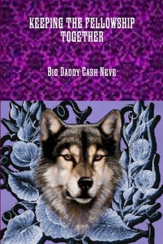 Paperback Keeping the Fellowship Together Book