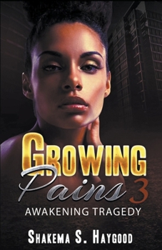 Paperback Growing Pains 3: Awakening Tragedy Book