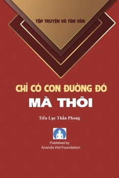 Paperback Chi Co Con Duong Do Ma Thoi [Vietnamese] Book
