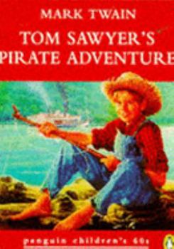 Paperback Tom Sawyer's Pirate Adventure (Penguin Children's 60s) Book