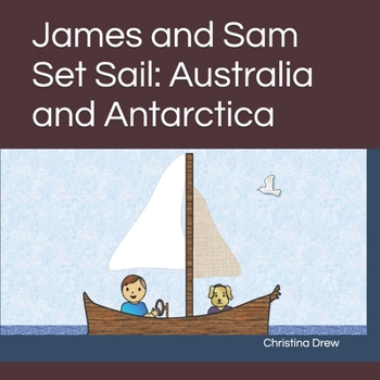 James and Sam Set Sail