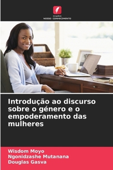 Paperback Introdução ao discurso sobre o género e o empoderamento das mulheres [Portuguese] Book