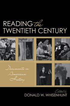 Paperback Reading the Twentieth Century: Documents in American History Book