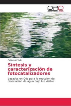 Paperback Síntesis y caracterización de fotocatalizadores [Spanish] Book