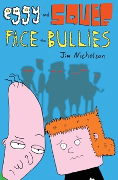 Paperback Eggy and Squeg Face the Bullies Book