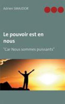 Paperback Le pouvoir est en nous [French] Book