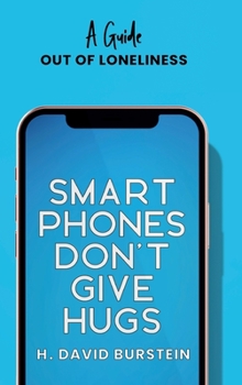 Hardcover Smartphones Do Not Give Hugs Book