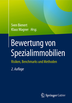Hardcover Bewertung Von Spezialimmobilien: Risiken, Benchmarks Und Methoden [German] Book