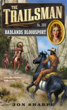 Mass Market Paperback The Trailsman #369: Badlands Bloodsport Book