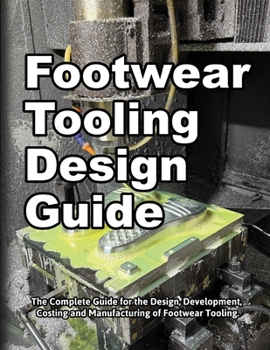 Paperback Footwear Tooling Design Guide Book