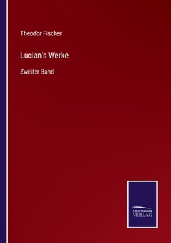 Paperback Lucian's Werke: Zweiter Band [German] Book