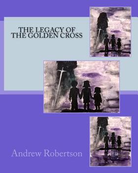 Paperback The Legacy of the Golden Cross Book