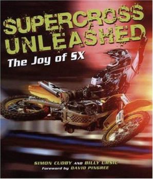 Paperback Supercross Unleashed: The Joy of SX Book