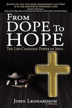 Paperback From Dope to Hope: The Life-Changing Power of Jesus Book