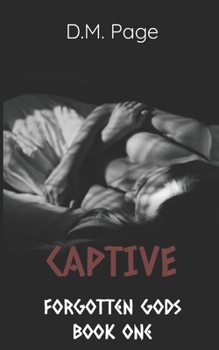 Paperback Captive (Forgotten Gods Reverse Harem Book One) Book