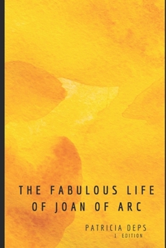 Paperback The fabulous life of Joan of Arc Book