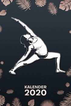 Paperback Kalender 2020: A5 Asana Terminplaner f?r Yogalehrerin mit DATUM - 52 Kalenderwochen f?r Termine & To-Do Listen - Yoga Terminkalender [German] Book