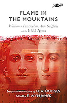 Paperback Flame in the Mountains: Williams Pantycelyn, Ann Griffiths and the Welsh Hymn Book