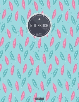 ZMUDACE Notizbuch Blanko: in DIN A4 Softcover | "ZB181 Federn Rosa Türkis" |156 leere Seiten mit persönlichem Register + Seitenzahlen | Zeichenbuch, ... zum Selbstgestalten (German Edition)