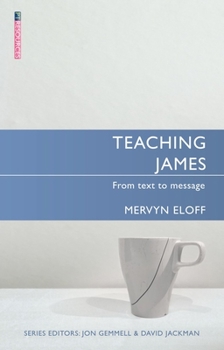 Paperback Teaching James: From Text to Message Book