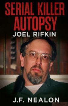 Paperback Serial Killer Autopsy: Joel Rifkin Book