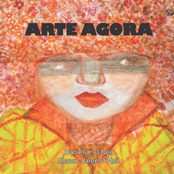 Paperback Arte Agora: Revised Second Edition Book