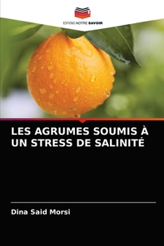 Paperback Les Agrumes Soumis À Un Stress de Salinité [French] Book