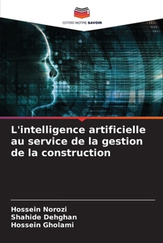 Paperback L'intelligence artificielle au service de la gestion de la construction [French] Book