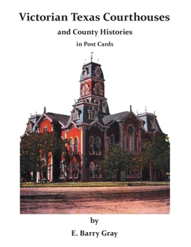 Paperback Victorian Texas Courthouses - and County Histories in Post Cards Book