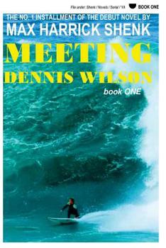 Paperback Meeting Dennis Wilson: Book One Book