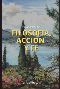 Paperback Capitulo 1: Filosofia, Accion y Fe [Spanish] Book